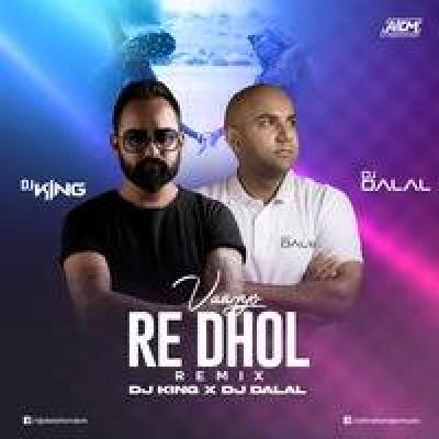 Vaagyo Re Dhol Remix Dj Mp3 Song - Dj Dalal London